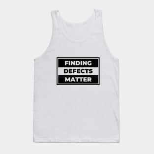 Finding Defects Matter Tank Top